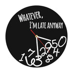 Horloge Originale <br> "je suis déjà en retard"